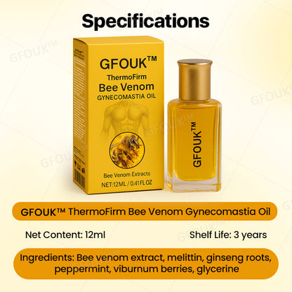 GFOUK™ ThermoFirm Bee Venom Gynecomastia Oil